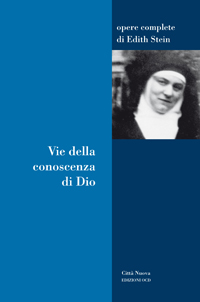 Incontro 19 Dicembre 2020 – Edith Stein. Vie della conoscenza di Dio