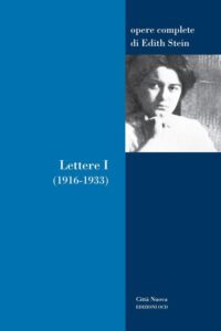 Novità editoriali – Lettere I (1916-1933) – Edith Stein
